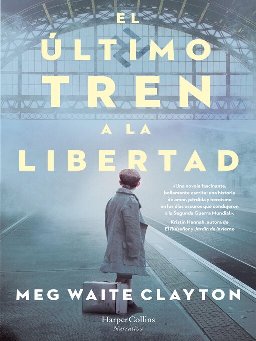 Title details for El último tren a la libertad by Meg Waite Clayton - Available